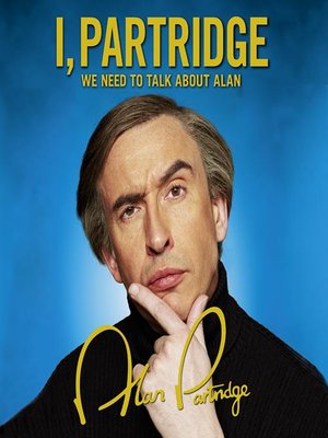 cover image of I Partridge: We Need to Talk About Alan